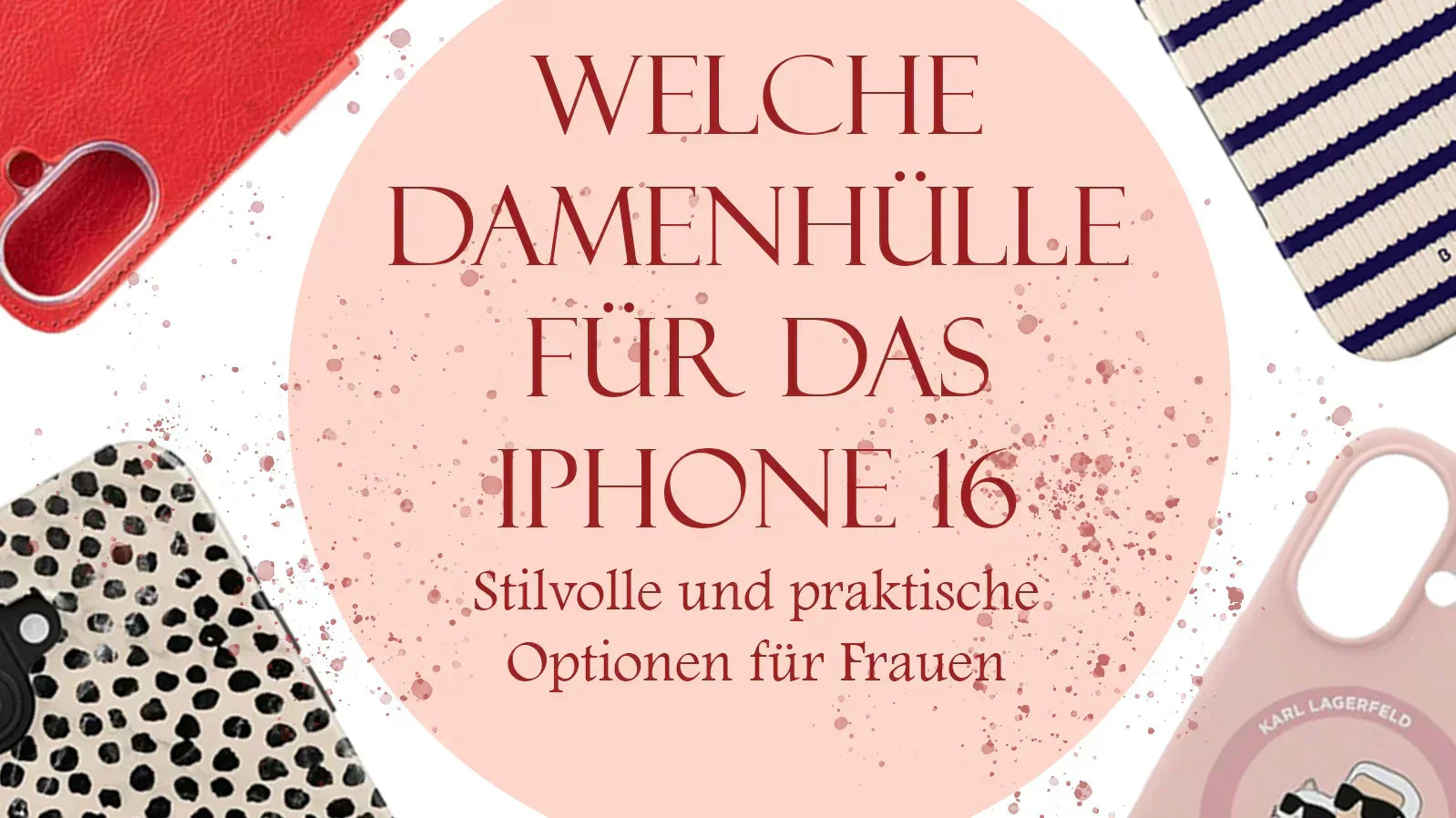 iPhone 16 Hülle Damen – Stilvolle und praktische Optionen für Mädchen